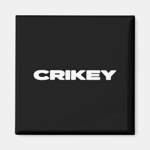 Aimant Expressions australiennes Crikey Slang Aussie T
