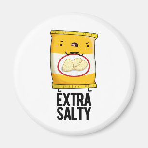 Aimant Extra Salty Funty Salty Snack Pun