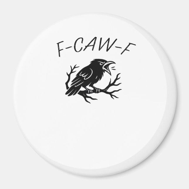 Aimant F-Caw-F Angry Crow Raven Funny Gothic Humor Bird P (Devant)