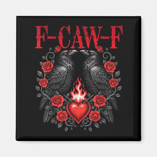 Aimant F-caw-f Black Crow Black Bird Roses Heart Funny Va (Devant)