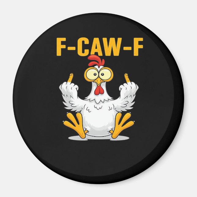 Aimant F-Caw-F-Chicken Essential Funny Trendy (Devant)