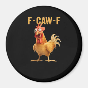 Aimant F-Caw-F-Chicken Essentiel Créatif Décontracté