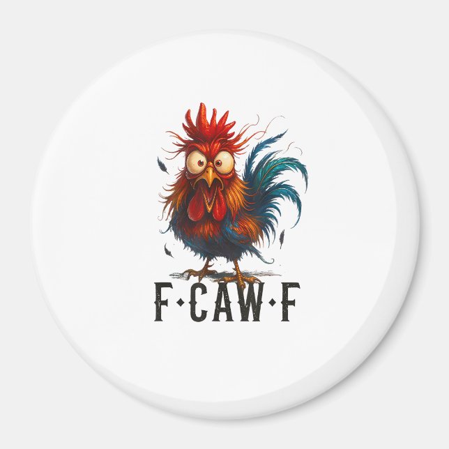 Aimant F-Caw-F Chicken Rooster Funny Meme (Devant)