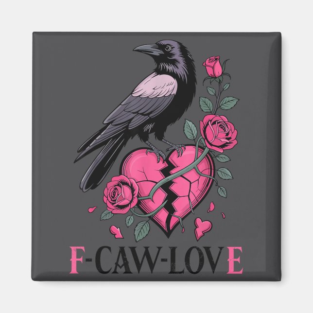 Aimant F Caw F Crow Anti Valentine's Day Dark Gothic Brok (Devant)