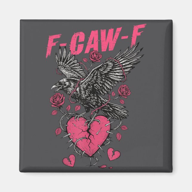 Aimant F Caw F Crow Anti Valentine's Day Dark Gothic Brok (Devant)