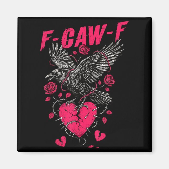 Aimant F Caw F Crow Anti Valentine's Day Dark Gothic Brok (Devant)
