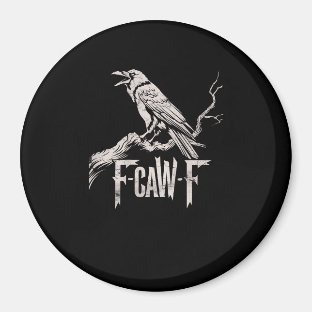 Aimant F-Caw-F Crow Pun Funny Bird Cawing Grunge Back (Devant)