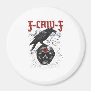 Aimant F-Caw-F Drôle de corbeau d'Halloween Humour gothiq
