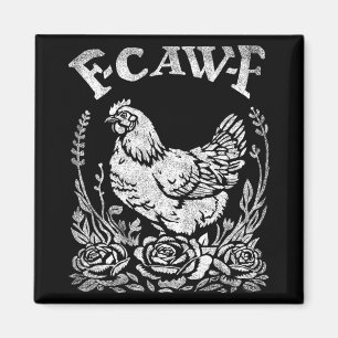Aimant F-caw-f drôle de jeu de mots de sarcasme de poulet