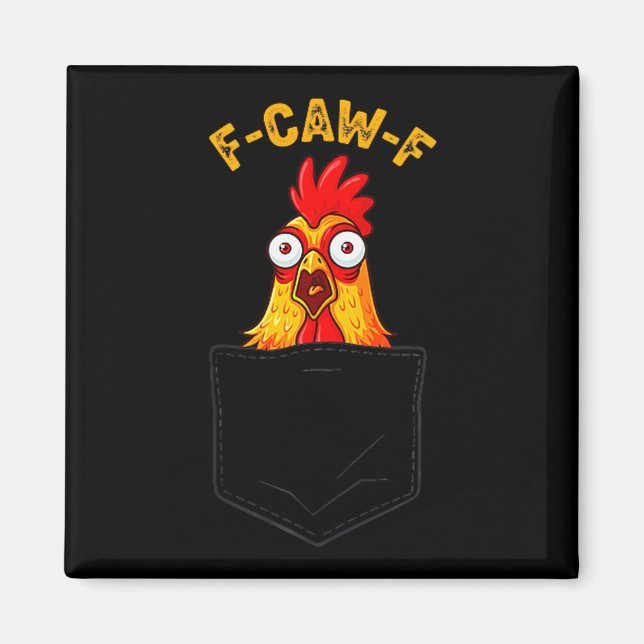 Aimant F-caw-f Funny Chicken Cket Humor Quote Rooster Mem (Devant)