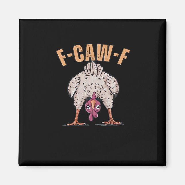 Aimant F Caw F Funny Chicken Classic Retro Cool Style (Devant)