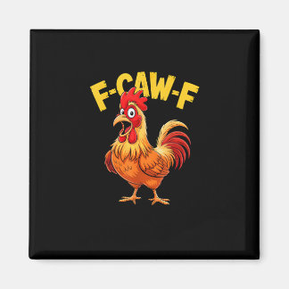 Aimant F Caw F Funny Quote Rooster Meme Lover Design