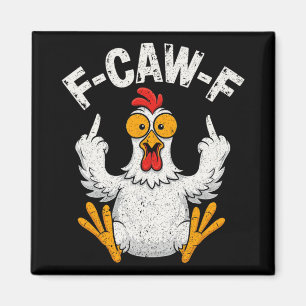 Aimant F-caw-f Humour de poulet drôle Citation de coq F-c