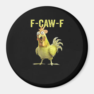 Aimant F Caw F Poulet Drôle Classique Créatif Décontracté