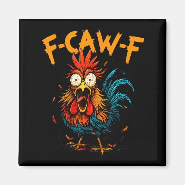 Aimant F Caw F Rooster Funny Bird Fcawf Chicken Coffee  (Devant)