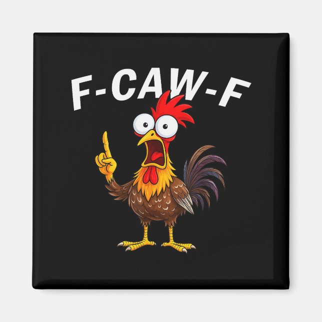Aimant F Caw F Rooster Funny Bird Fcawf Chicken Whisperer (Devant)