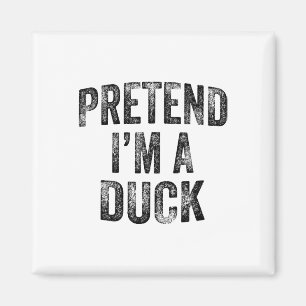 Aimant Faire comme si je suis une famille de canard Lazy