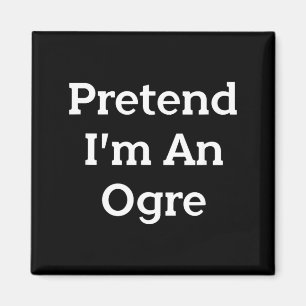 Aimant Faire semblant d'une fête costumée d'Ogre drôle Ha