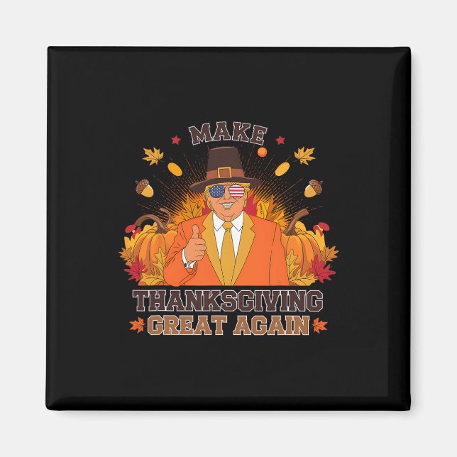 Aimant Faites de Thanksgiving une grande à nouveau amusan (Devant)