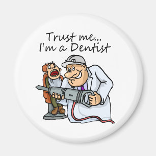 Aimant Faites-moi confiance Im un dentiste