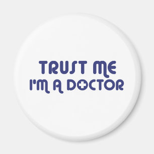 Aimant Faites-moi confiance Je suis Docteur
