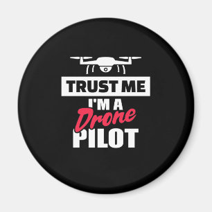Aimant Faites-moi confiance Je Suis Pilote De Drone
