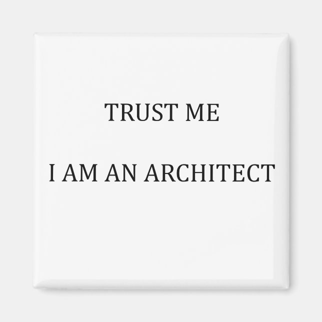 Aimant Faites-moi confiance Je suis un architecte (Devant)