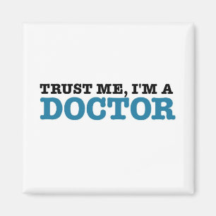 Aimant Faites-moi confiance, je suis un docteur