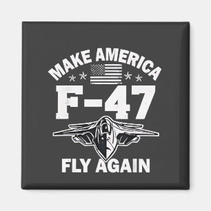 Aimant Faites repartir l'Amérique du F-47 4 juillet