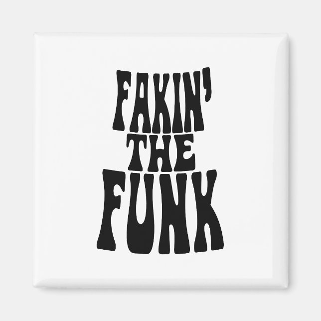 Aimant Fakin' the Funk (Devant)