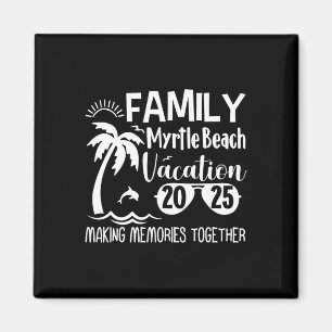 Aimant Family Myrtle Beach 2025 Rassembler les souvenirs