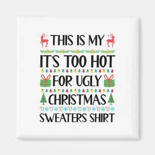 Aimant Fantastique Noël Trop chaud Gros Chandail de Noël 