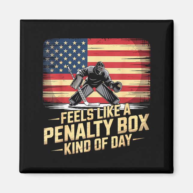 Aimant Feels Like A Penalty Box Kind Of Day Funny Hockey  (Devant)
