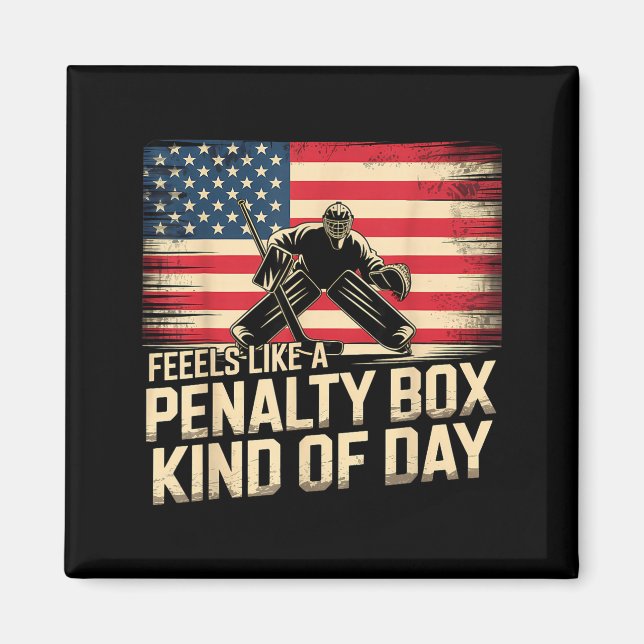 Aimant Feels Like A Penalty Box Kind Of Day Funny Hockey  (Devant)