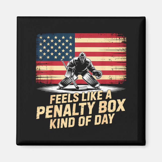 Aimant Feels Like A Penalty Box Kind Of Day Funny Hockey  (Devant)