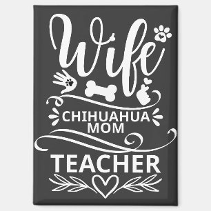 Aimant Femme Chihuahua Maman Enseignante Chien drôle