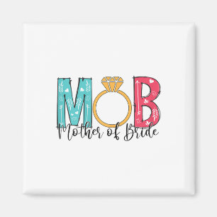 Aimant Femme mère de la mariée Mob Mog Enterrement de vie