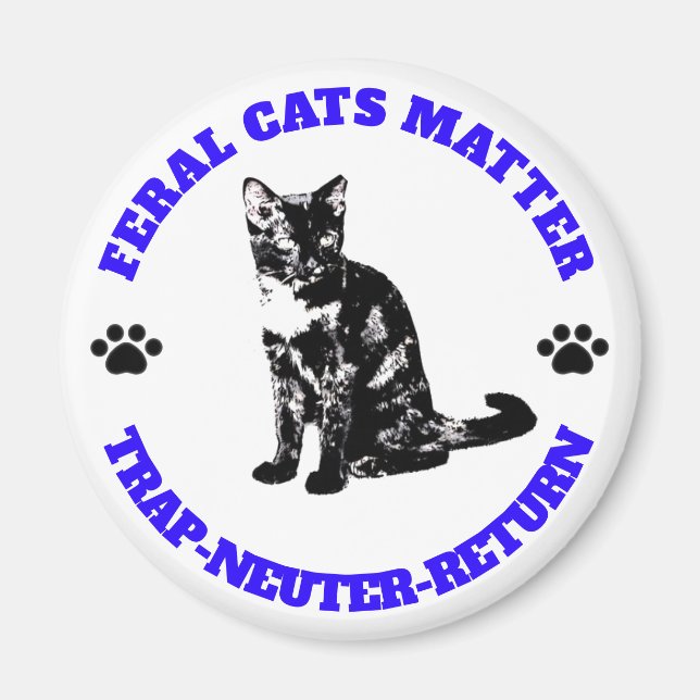 Aimant Feral Cats Matter. Retour-Neutre-Piège. (Devant)