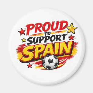 Aimant FIER DE SOUTENIR L'ESPAGNE Fan    Espagne Patrioti