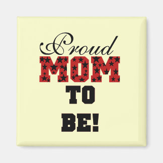 Aimant Fier maman d'être des tee-shirts et des cadeaux