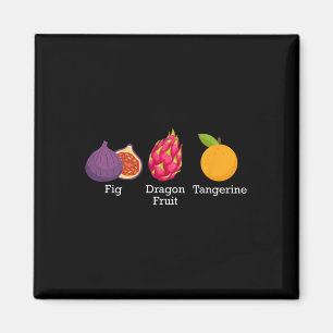 Aimant Fig Dragon Fruit Tangerine Fruit Subtil Anti Trump