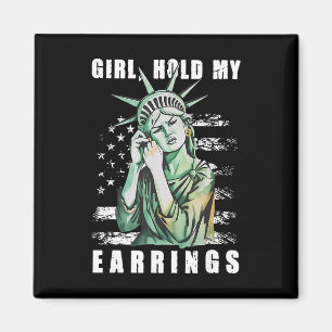 Aimant Fille Tiens Mon Boucle D'Oreille Mode Combat Statu