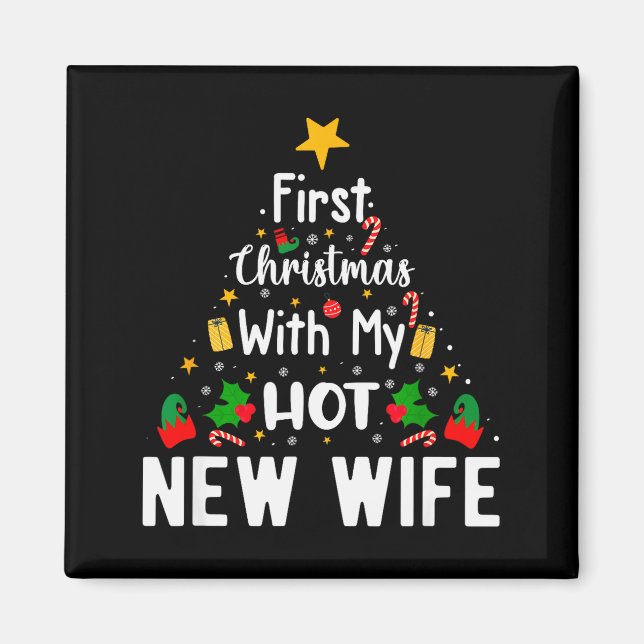 Aimant First Christmas With My Hot New Wife Funny Xmas  (Devant)
