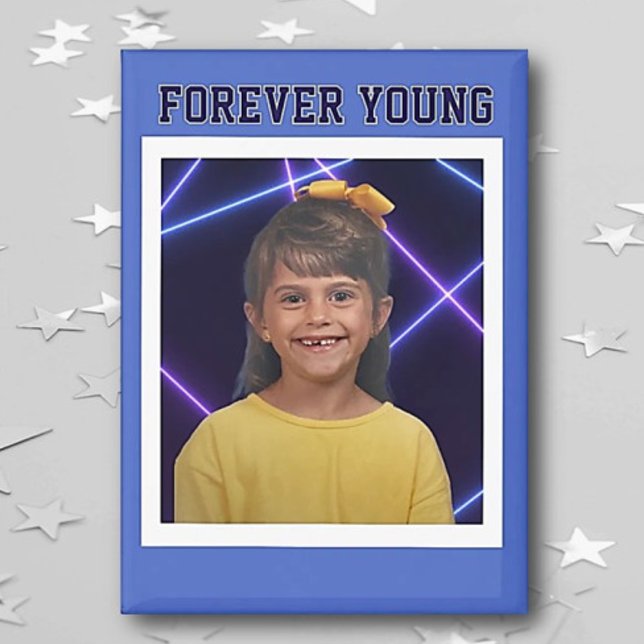 Aimant Forever Young photo Vintage Fun (Créateur téléchargé)