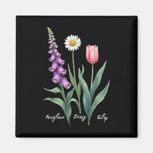Aimant Foxglove Daisy Tulip Flower Design Floral Girl Mom
