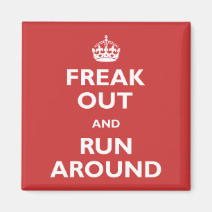 Aimant Freak Out & Run Autour
