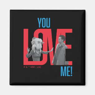Aimant FRIENDS™   Citation You Love Me