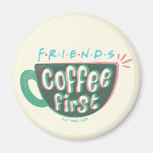 Aimant FRIENDS™   Coffee First