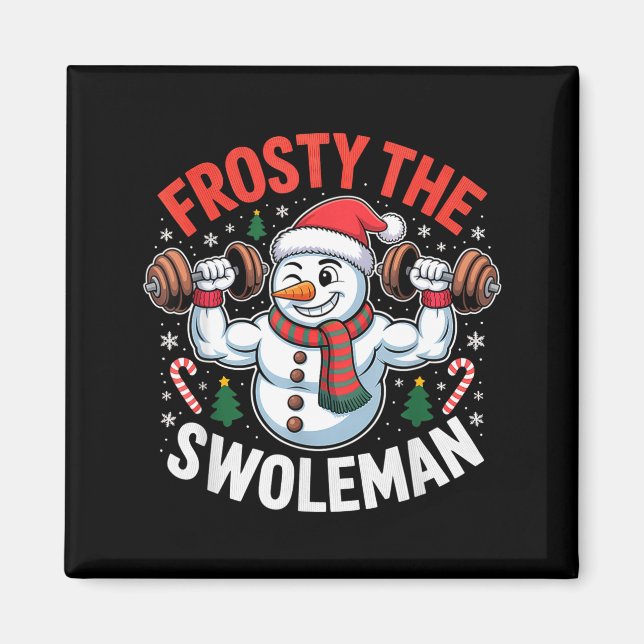 Aimant Frosty The Swoleman Funny Gym Swole Bro Snowman  (Devant)