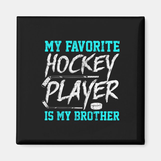 Aimant Fun Hockey Tee Frère nouveauté Cadeau frère (Devant)